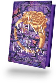 La reina de espinas, Sasha Peyton Smith - PUCK