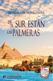 En el sur estan las palmeras, Francisco Royo Vilanova - EDITORIAL ADARVE