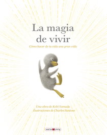 La magia de vivir, Kobi Yamada - MAEVA EDICIONES