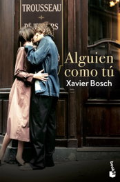 Alguien como tú, Xavier Bosch - BOOKET