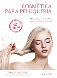 PARANINFO, Cosmética para peluquería 2.ª edición - BADIA VILA, MARIA AMPARO / GARCIA MIRANDA, ENRIQUETA - PARANINFO