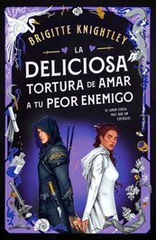 PLAZA & JANES, La deliciosa tortura de amar a tu peor enemigo (Queridos Enemigos 2), Brigitte Knightley - PLAZA & JANES