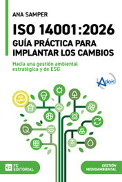 FUNDACION CONFEMETAL, Iso 14001:2026.guia practica para implantar los cambios - FUNDACION CONFEMETAL