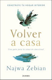 Volver a casa, Najwa Zebian - DIANA EDITORIAL