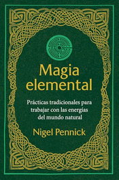 Magia Elemental, Nigel Pennick - Inner Traditions