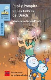 SM, Pupi y Pompita en las cuevas del Drach - María Menéndez-Ponte