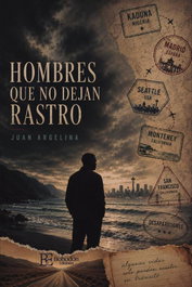 Hombres que no dejan rastro, Juan Argelina - BOHODON