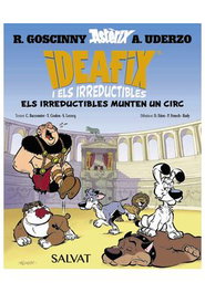 Comercial Grupo Anaya S.A. Ideafix i els irreductibles 04. Els irreductibles montan un circ (Català)