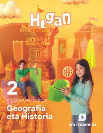 IKASMINA, Geografia eta Historia. 2 bigarren hezkuntza. Hegan - Baquero Artigao, Gregorio