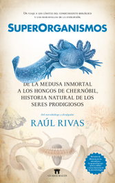 Superorganismos, Raúl Rivas - GUADALMAZAN