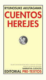 Cuentos herejes, Ryunosuke Akutagawa - PRE-TEXTOS