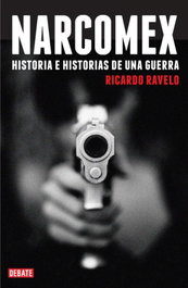 Narcomex, Ricardo Ravelo - DEBATE