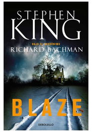 Blaze (de bolsillo), Stephen King - Penguin Random House Grupo Editorial, S.A.U.