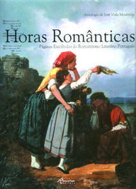 Horas Románticas: Páginas Escolhidas, José Viale Moutinho - Ancora Editora