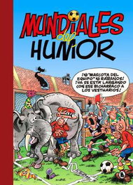 Penguin Random House Grupo Editorial Mundiales del Humor (Super Humor Mortadelo)