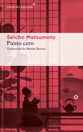Punto cero, Seicho Matsumoto - LIBROS DEL ASTEROIDE