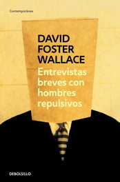 Entrevistas Breves Con Hombres Repulsivos (Contemporanea), David Foster Wallace - DEBOLSILLO