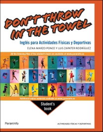 Paraninfo, Don't Throw in the Towel. Inglés para Actividades Físicas y Deportivas - Marzo Ponce, Zapater Rodriguez