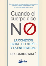GAIA, Cuando el cuerpo dice 'NO', Gabor Maté - GAIA
