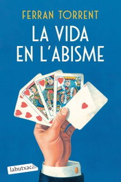 La vida en l'abisme, Ferran Torrent - LABUTXACA