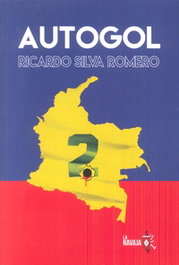 AUTOGOL, Ricardo Silva Romero - LA NAVAJA SUIZA