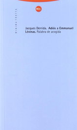 Adiós a Emmanuel Lévinas, Jacques Derrida - TROTTA EDITORIAL