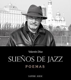 Sueños de Jazz, Valentín Díaz - ARS POETICA