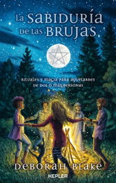 KEPLER, LA SABIDURÍA DE LAS BRUJAS, Deborah Blake - KEPLER