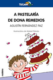 A pastelaria de dona remedios, Agustin Fernandez Paz - RODEIRA