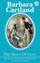 THE SLAVES OF LOVE, BARBARA CARTLAND EBOOKS (IBD)