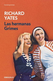 Las hermanas Grimes, Richard Yates - DEBOLSILLO