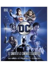 Penguin Random House Grupo Editorial, S.A.U. DC El Universo Cinematográfico - 80 Años de Películas Icónicas