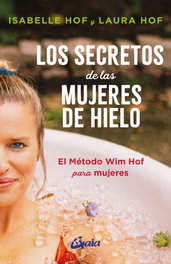 GAIA Los secretos de las mujeres de hielo, Isabelle Hof / Laura Hof