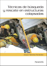 PARANINFO, Técnicas de búsqueda y rescate estructuras colapsadas