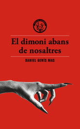 El dimoni abans de nosaltres, Daniel Genís Mas - MALES HERBES