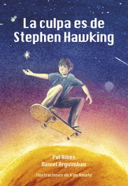 La culpa es de Stephen Hawking, Pol Ribes - BIRABIRO