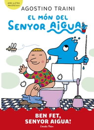 ESTRELLA POLAR, El món del senyor Aigua 4. Ben fet, senyor Aigua!