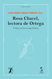 Rosa Chacel, lectora de Ortega - Grazia Parente, Lucia Maria - EDICIONES CINCA