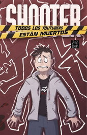 Shooter. Todos los youtubers están muertos, Shooter - CROSSBOOKS