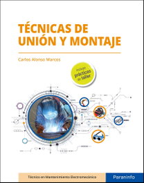 TECNICAS DE UNION Y MONTAJE, Carlos Alonso Marcos - PARANINFO