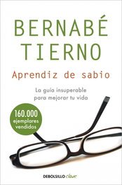 Aprendiz de sabio, Bernabé Tierno - DEBOLSILLO