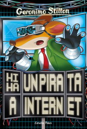 HI HA UN PIRATA A INTERNET, Geronimo Stilton - ESTRELLA POLAR