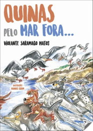 Quinas pelo mar fora, Violante Saramago Matos - EDIÇOES ESGOTADAS