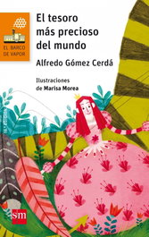 SM, El tesoro más precioso del mundo, Alfredo Gómez Cerdá - SM
