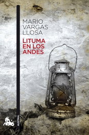 Lituma en los Andes, Mario Vargas Llosa - PLANETA