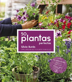 LAROUSSE, 50 Plantas perfectas - LAROUSSE