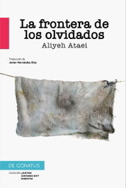 La frontera de los olvidados, Aliyeh Ataei - DE CONATUS
