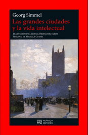Las grandes ciudades y la vida intelectual, Georg Simmel - Hermida