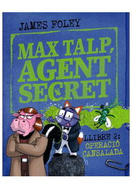 Comercial Grupo Anaya S.A. MAX TALP, AGENT SECRET. LLIBRE 02: OPERACIO CANSALADA (CATALAN)