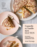 Cannelle et Vanille SIN GLUTEN, Aran Goyoaga
